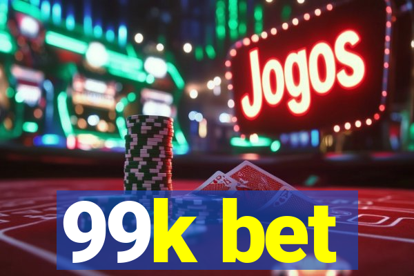 99k bet